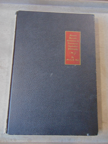 The Secret Teachings of all ages An Encyclopedic of Masonic Hermetic Hall 1968