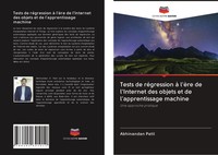 Tests De RéGression à L'èRe De L'internet Des Objets Et De L'apprentissage...