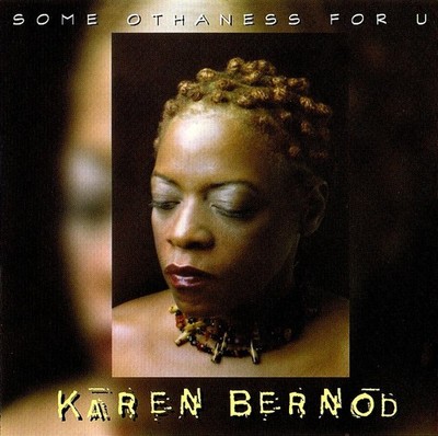Karen Bernod - Some Othaness For U (CD, Album) (Very Good Plus (VG+)) - 40609571