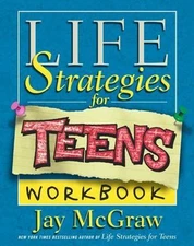 Life Strategies for Teens Workbook - paperback, Jay McGraw, 0743224701