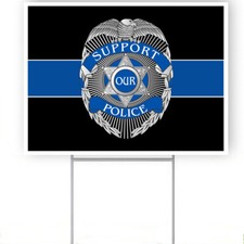 Support Our Police yard sign with stake 18"x24"