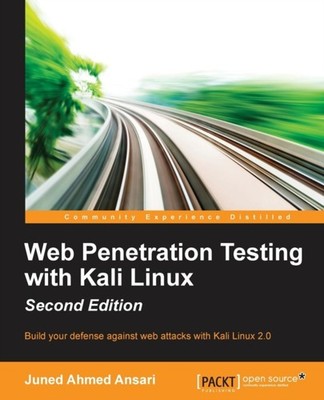 Ahmed Ansari - Web Penetration Testing with Kali Linux - Second Editio - E555z
