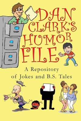 Dan Clark | Dan Clark Humor Files | Taschenbuch | Englisch (2022)