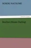 Botchan (Master Darling) Soseki Natsume Taschenbuch 136 S. Englisch 2011