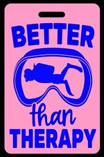 Personalized Pink Better Than Therapy Blue Luggage/Gear Bag Tag