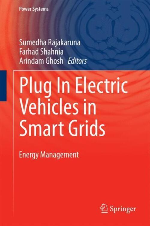 Thumbnail - Sumedha Rajakaruna (u. A.) | Plug In Electric Vehicles In Smart Grids