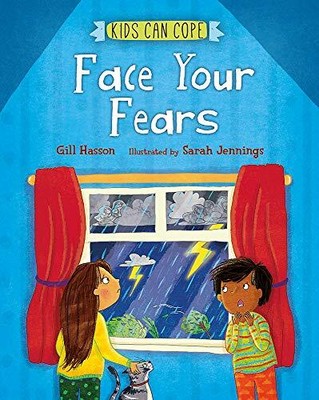 Face Your Fears (Kids Can Cope). Hasson, Jennings 9781445166094 Free Shipping*#