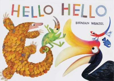 Brendan Wenzel Hello Hello (Hardback)