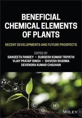 Devendra Kumar Chauh Beneficial Chemical Elements of Plan (Hardback) (UK IMPORT)
