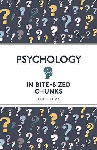 Psychology in Bite Sized Chunks, by Joel Levy, New Book - Image 4