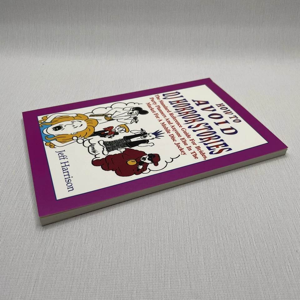 How To Avoid DJ Horror Stories The Standard Reference Guide For Brides Book - Image 3 of 4