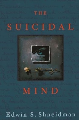 The Suicidal Mind by Shneidman, Edwin S. 0195118014 FREE Shipping