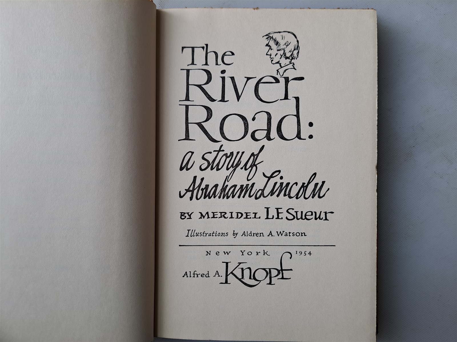 The River Road: A Story of Abraham Lincoln by Meridel Le Sueur 1954 1st HC DJ