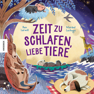 Ben Lerwill; Katharina Herzberger; Maribel Lechuga / Zeit zu schlafen, liebe Tie