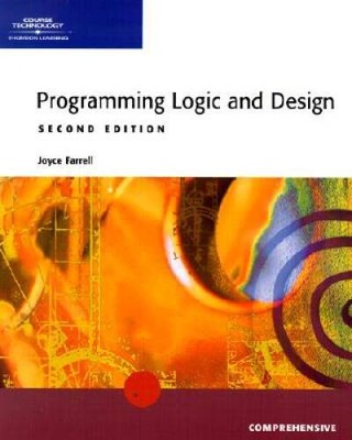 Programming Logic and Design -- Comprehensive, Second Edition - Paperback - GOOD