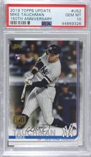 2019 Topps Update 150th Anniversary Mike Tauchman #US2 PSA 10 GEM MT g6p