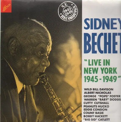 Sidney Bechet Live In New York 1945-1949 NEAR MINT Jazz Selection Vinyl LP