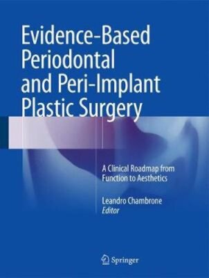 Evidence-Based Periodontal and Peri-Implant Plastic Surgery: A Clinical Roadmap