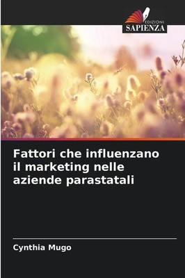 Cynthia Mugo | Fattori che influenzano il marketing nelle aziende parastatali