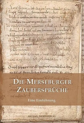 Die Merseburger Zaubersprüche | Eine Einführung | Wolfgang Beck (u. a.) | Buch