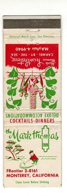 MARK THOMAS INN matchbook matchcover - MONTEREY, CALIFORNIA