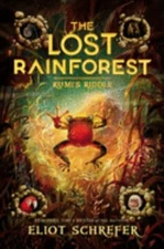 The Lost Rainforest: Rumi's Riddle by Schrefer, Eliot