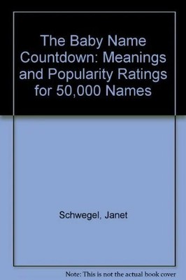 The Baby Name Countdown 3 Ed: Meanings and Buch Da Capo Lifelong Books