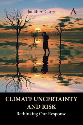 Climate Uncertainty and Risk: Rethinking Our Response (Anthem Environment an...