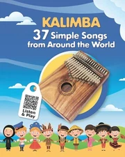 Kalimba. 37 Simple Songs from Around the World: Play by Number by Helen Winter P