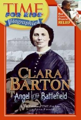 Time For Kids: Clara Barton: Angel of the Battlefield (Time for Kids - VERY GOOD