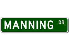 Manning Drive Street Sign Personalized Custom Last Name Metal Sign - Aluminum