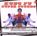 Various Artists - Kung Fu Super Sounds (2008)