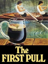 Guinness Beer - 1st Pull, Crew Theme - NEW METAL SIGN: 12x16" Free Ship.