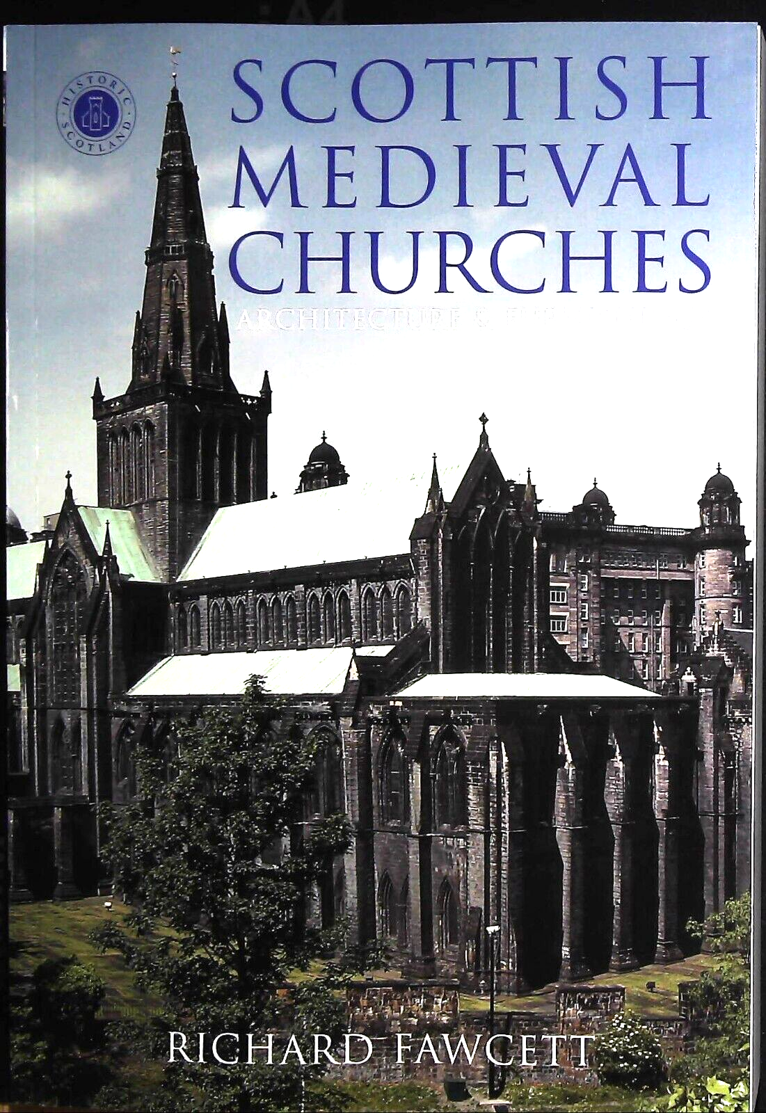 Scottish Medieval Churches: Architecture and Furnishings History Book NEW
