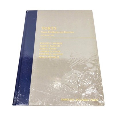 Torts : Cases, Problems, and Exercises Fifth Edition By Weaver Law Classroom HB