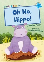 Oh No, Hippo! | (Blue Early Reader) | Heather Pindar | Englisch | Taschenbuch