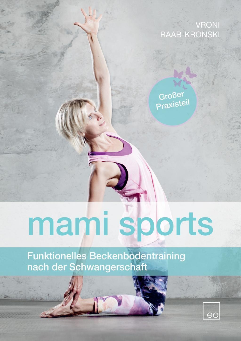 Vroni Raab-kronski | Mami Sports | Taschenbuch | Deutsch (2017) | Eo