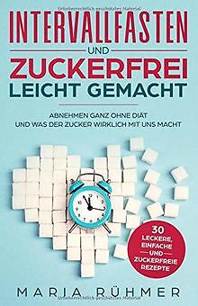 Intervallfasten und Zuckerfrei leicht gemacht: Abne... | Buch | Zustand sehr gut - Bild 1 von 2
