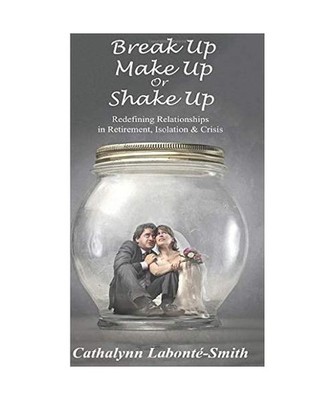 Break Up, Make Up or Shake Up: Redefining Relationships in Retirement, Isolation