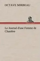 Octave Mirbeau | Le Journal D'une Femme De Chambre | Buch | FranzöSisch (2012)