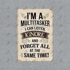 Funny Multitasking Sign Perfect Gift for Office, Home, or Man Cave #439