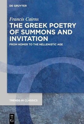 Francis Cairns | The Greek Poetry of Summons and Invitation | Buch | Englisch