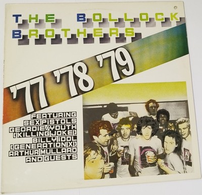 The Bollock Brothers '77 '78 '79 LP 12'' Vinyl KOMA 788011 1985 Punched