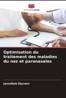 Jamolbek Djuraev | Optimisation Du Traitement Des Maladies Du Nez Et Paranasales