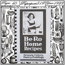 1923 Be-Ro Home Recipes  Vintage Cook Book  40 Pages
