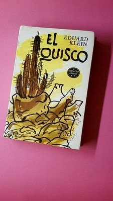 210320 Eduard Klein EL QUISCO. ILL. V. JOSE SANCHA, SPANNEND ERZÄHLT ; BD. 49