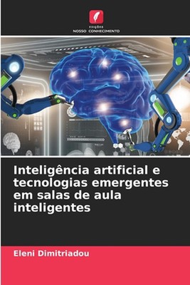 Inteligncia artificial e tecnologias emergentes em salas de aula inteligentes by