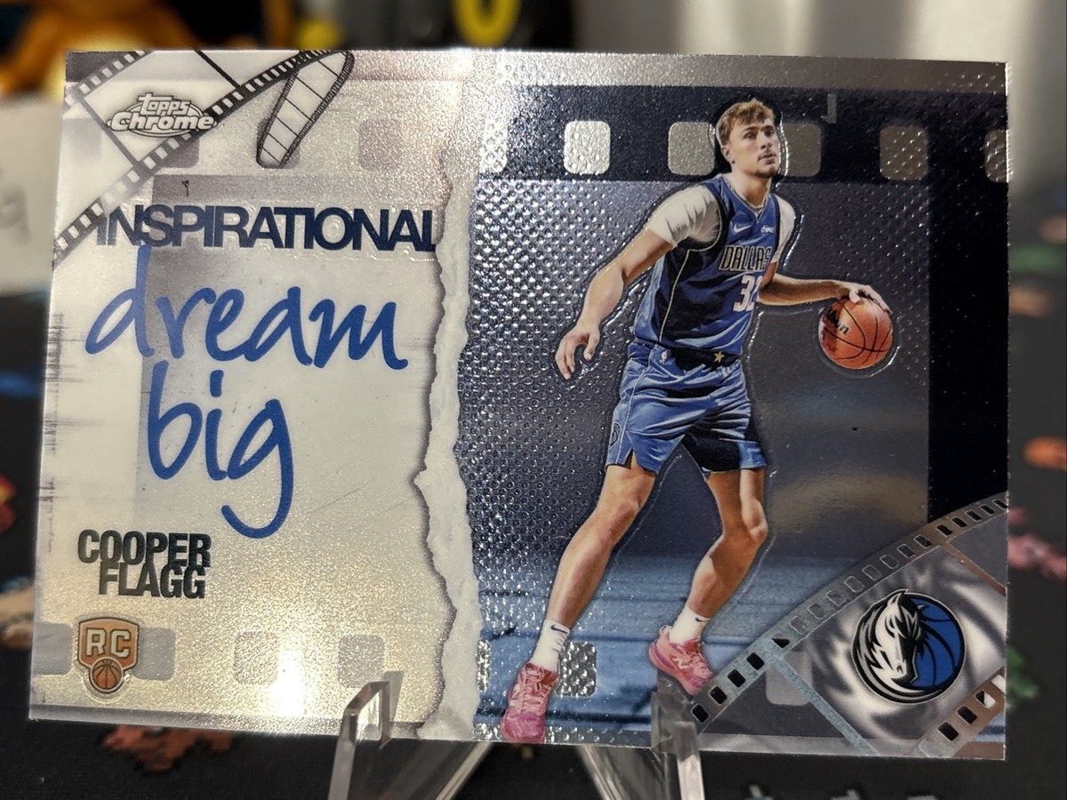 2025-26 NBA Topps Chrome Cooper Flagg RC Inspirational “Dream Big 