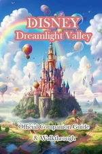 Disney Dreamlight Valley Official Companion Guide & Walkthrough by cacbondiosine