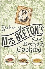 The Best Of Mrs. Beetons Easy Everyday Cooking,